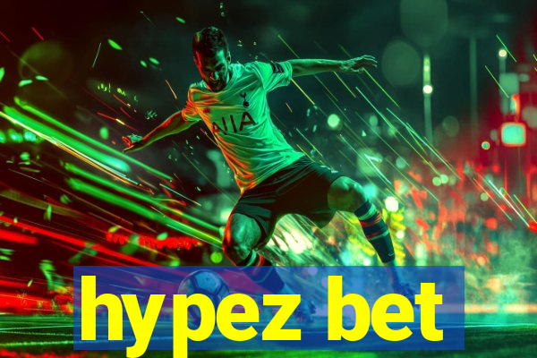 hypez bet